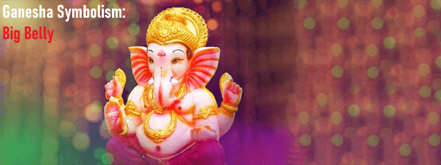 Ganesha Symbolism Day 8: Big Belly